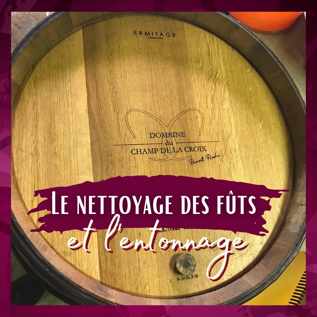 Retour en images du nettoyage & de l&rsquo;entonnage des fûts